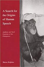 A Search for the Origins of Human Speech