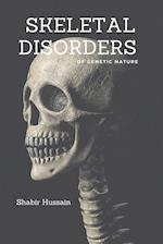 Skeletal Disorders of Genetic Nature 