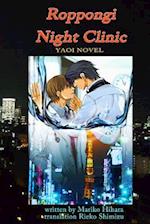 Roppongi Night Clinic: Yaoi Novel 