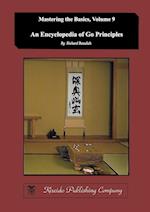 Encyclopedia of Go Principles (Mastering the Basics) (Volume 9)