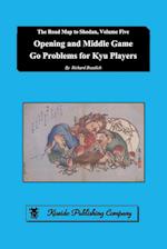 Opening and Middle Game Go Problems for Kyu Players