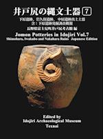 Jomon Potteries in Idojiri Vol.7
