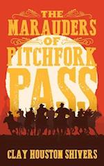 The Marauders Of Pitchfork Pass 