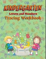 Kindergarten Letters and Numbers Tracing Workbook