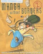 Manga University Presents... Manga Without Borders, Volume 2