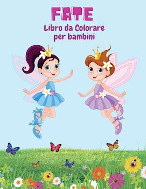 Fate Libro da Colorare per Bambini