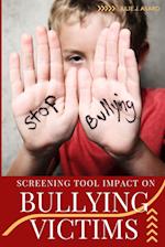 Screening Tool Impact on Bullying Victims 