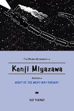 The Manga Biography of Kenji Miyazawa, Author of "Night of the Milky Way Railway"