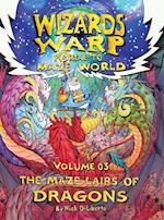 Wizards Warp: The Maze Lairs Of Dragons (Volume3) 