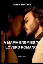 A Mafia Enemies to Lovers Romance