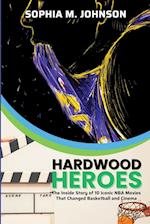 Hardwood Heroes