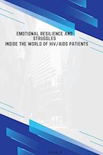 Emotional Resilience and Struggles Inside the World of HIV/AIDS Patients 