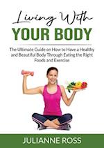 Living With Your Body