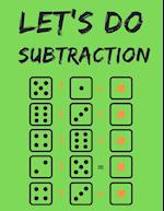 Let's do Subtraction