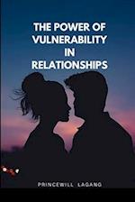 The Power of Vulnerability in Relationships