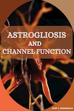 ASTROGLIOSIS AND CHANNEL FUNCTION