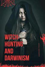 Witch-Hunting and Darwinism