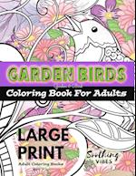 LARGE PRINT Adult Coloring Books - Garden Birds coloring book for adults