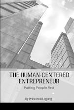 The Human-Centered Entrepreneur: Putting People First 