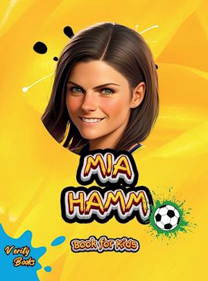 MIA HAMM BOOK FOR KIDS