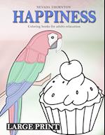 LARGE PRINT Coloring books for adults relaxation HAPPINESS: Simple coloring book for adults HAPPINESS 