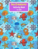 Sea Creatures Activity Book For Kids 
