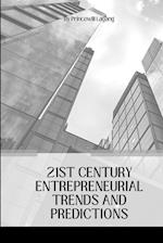 21st Century Entrepreneurial Trends and Predictions