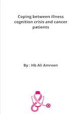 Coping Between Illness Cognition Crisis And Cancer Patients 