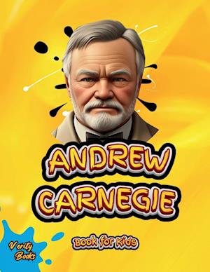 ANDREW CARNEGIE BOOK FOR KIDS