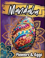 Mandala Floawers & Eggs Coloring Book