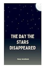 The Day the Stars Disappeared