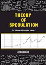 Louis Bachelier's Theory of Speculation