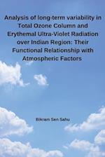 Analysis of long-term variability in Total Ozone Column and Erythemal Ultra-Violet Radiation over Indian Region