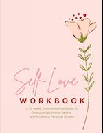 Self-Love Workbook - Transform Your Relationship with Yourself