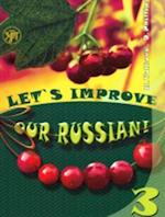 Uluchshim nash russkij! (Let's improve our Russian!) chast' 3