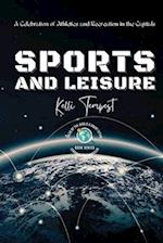 Sports and Leisure-A Celebration of Athletics and Recreation in the Capitals: Venues and Facilities: Iconic and Upcoming 
