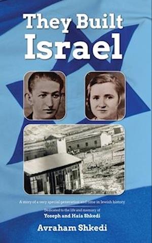 THE PEOPLE WHO BUILT THE STATE OF ISRAEL