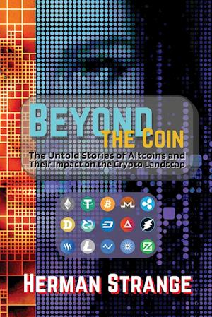 Beyond the Coin: The Rise, Fall, and Evolution of Cryptocurrencies