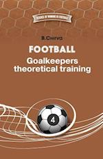 Football. Goalkeepers Theoretical Training.