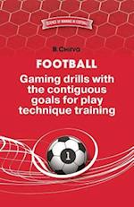Football. Gaming Drills with the Contiguous Goals for Play Technique Training.