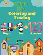Activity Book Coloring and Tracing, Flags,Z00,Numbers, Age 3+: Introduce preschoolers to the wonders of the world with this beginner atlas, continents