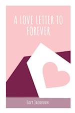 A Love Letter to Forever