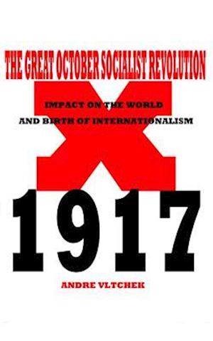 The Great October Socialist Revolution