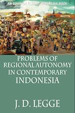 Problems of Regional Autonomy in Contemporary Indonesia