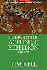 The Roots of Acehnese Rebellion, 1989-1992