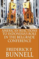 American Reactions to Indonesia's Role in the Belgrade Conference