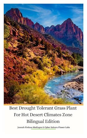 Best Drought Tolerant Grass Plant For Hot Desert Climates Zone Bilingual Edition Hardcover Version