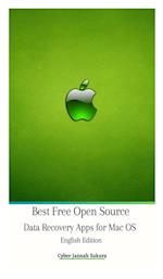 Free Open Source Data Recovery Apps for Mac OS English Edition Hardcover Version 