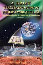 A Brief Illustrated Guide To Understanding Islam - Sách H¿¿ng D¿n Tóm T¿t Có Minh H¿a ¿¿ Hi¿u V¿ Islam