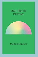 Masters of Destiny